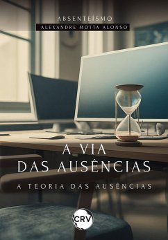 Cover A via das ausências (eBook, ePUB)