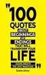 100 Quotes About Beginnings And Endings... - Bild 1