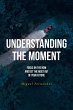 Understanding the Moment (eBook, ePUB) - Bild 1