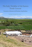 Early Neolithic of the Eastern Fertile Crescent (eBook, PDF) Early Neolithic of the Eastern Fertile Crescent (eBook, PDF)