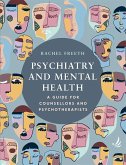 Psychiatry and Mental Health (eBook, ePUB) Psychiatry and Mental Health (eBook, ePUB)