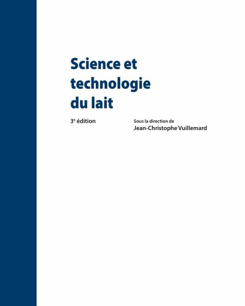 Science et technologie du lait. 3e édition (eBook, PDF) Science et technologie du lait. 3e édition (eBook, PDF)