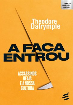 A Faca entrou (eBook, ePUB) - Dalrymple, Theodore