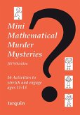 Mini Maths Murder Mysteries (eBook, PDF) Mini Maths Murder Mysteries (eBook, PDF)