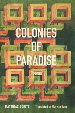 Colonies of Paradise (eBook, ePUB) - Matthias Goritz, Goritz