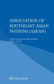 Association of Southeast Asian Nations (ASEAN) (eBook, ePUB) Association of Southeast Asian Nations (ASEAN) (eBook, ePUB)