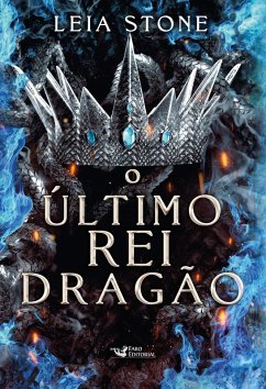 O último rei Dragão (eBook, ePUB) - Stone, Leia