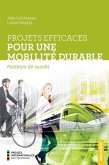 Projets efficaces pour une mobilité durable (eBook, ePUB) Projets efficaces pour une mobilité durable (eBook, ePUB)