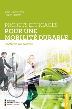 Projets efficaces pour une mobilité durable (eBook, ePUB) - Julie Guicheteau, Guicheteau; Louise Millette, Millette