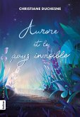Aurore et le pays invisible (eBook, ePUB) Aurore et le pays invisible (eBook, ePUB)