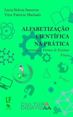 Alfabetização científica na prática (eBook, ePUB) - Sasseron, Lúcia Helen; Machado, Vitor Fabrício