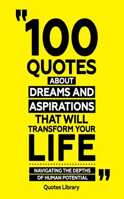 100 Quotes About Dreams And Aspirations (Revised) (eBook, ePUB) - Library, Quotes