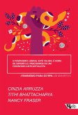 O feminismo liberal está falido, é hora de superá-lo... precisamos de um feminismo anticapitalista (eBook, ePUB)