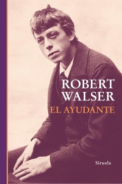 El ayudante (eBook, ePUB) - Walser, Robert