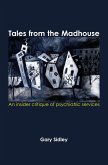 Tales from the Madhouse (eBook, ePUB) Tales from the Madhouse (eBook, ePUB)