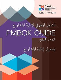 Guide to the Project Management Body of Knowledge (PMBOK(R) Guide) - Seventh Edition and The Standard for Project Management (ARABIC) (eBook, PDF) - Institute, Project Management Institute Project Management