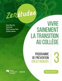 Zenétudes 3 : vivre sainement la transition au collège - Manuel de l'animateur (eBook, PDF) Zenétudes 3 : vivre sainement la transition au collège - Manuel de l'animateur (eBook, PDF)