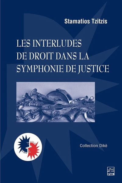 Les interludes de droit dans la symphonie de justice (eBook, PDF) Les interludes de droit dans la symphonie de justice (eBook, PDF)