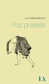 Pas pressée (eBook, ePUB)