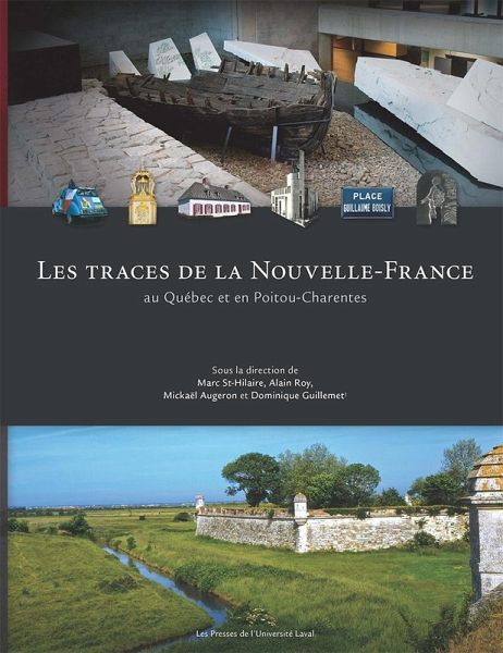 Les traces de la Nouvelle-France au Québec et en Poitou-Charentes (eBook, PDF)