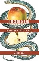 FREEDOM & EVIL (eBook, ePUB) - George F. Dole, Dole