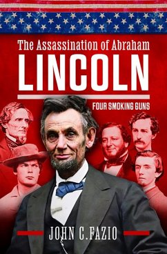 Assassination of Abraham Lincoln (eBook, ePUB) - John Fazio, Fazio