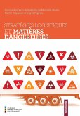 Stratégies logistiques et matières dangereuses (eBook, PDF) Stratégies logistiques et matières dangereuses (eBook, PDF)