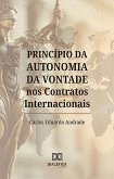 Princípio da Autonomia da Vontade nos Contratos Internacionais (eBook, ePUB)