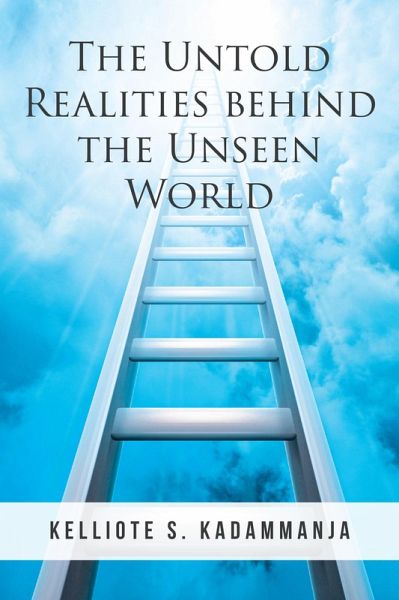 The Untold Realities behind the Unseen World (eBook, ePUB)