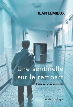 Une sentinelle sur le rempart (eBook, ePUB) - Jean Lemieux, Lemieux