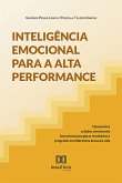 Inteligência Emocional para a Alta Performance (eBook, ePUB) Inteligência Emocional para a Alta Performance (eBook, ePUB)