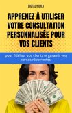 Avant de pouvoir utiliser votre conseil personnel pour vos clients - ainsi que des clients fiables et la garantie de rendements corr (eBook, ePUB)