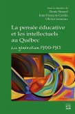 La pensée éducative et les intellectuels au Québec (eBook, ePUB) La pensée éducative et les intellectuels au Québec (eBook, ePUB)