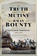 Truth About the Mutiny on HMAV Bounty -... - Bild 1