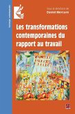 Les transformations contemporaines du rapport au travail (eBook, PDF)