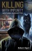 Killing With Impunity (eBook, ePUB)