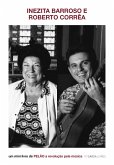Inezita Barroso e Roberto Corrêa (eBook, ePUB) Inezita Barroso e Roberto Corrêa (eBook, ePUB)