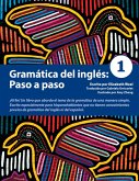 Gramática del inglés: Paso a Paso 1 (eBook, PDF) Gramática del inglés: Paso a Paso 1 (eBook, PDF)