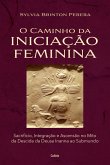 O caminho da iniciação feminina (eBook, ePUB) O caminho da iniciação feminina (eBook, ePUB)
