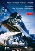 Simulation des vibrations mécaniques, 2e édition (eBook, PDF) Simulation des vibrations mécaniques, 2e édition (eBook, PDF)