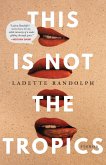 This Is Not the Tropics (eBook, ePUB)