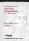 La imputación ordinaria y extraordinaria en Pufendorf (eBook, PDF)
