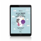 Um dia triste não dura para sempre (eBook, ePUB)