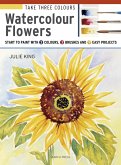 Take Three Colours: Watercolour Flowers (eBook, PDF)