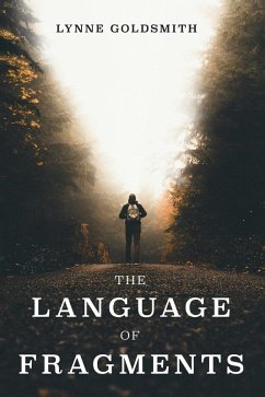 The Language of Fragments (eBook, ePUB) - Goldsmith, Lynne