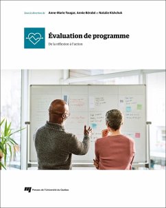 Évaluation de programme (eBook, ePUB) - Anne-Marie Tougas, Tougas; Natalie Kishchuk, Kishchuk; Annie Berube, Berube