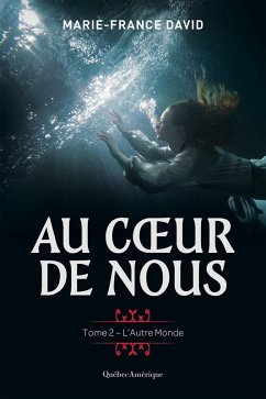 Cover Au coeur de nous, tome 2 - L'Autre Monde (eBook, ePUB)