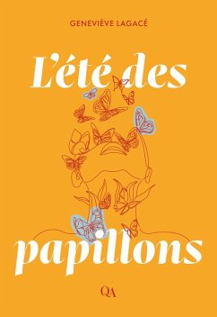 L'été des papillons (eBook, ePUB) - Genevieve Lagace, Lagace