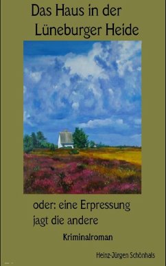 Das Haus in der Lüneburger Heide (eBook, ePUB) - Schönhals, Heinz-Jürgen