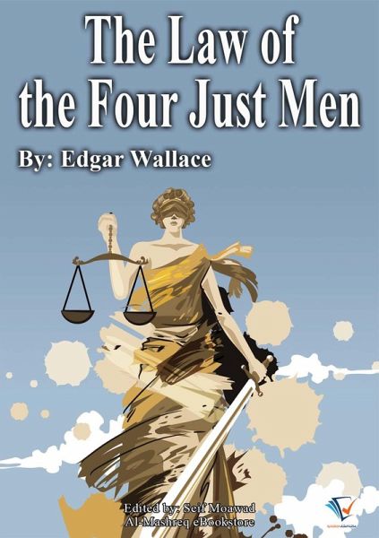 The Law of The Four Just Men (eBook, ePUB) The Law of The Four Just Men (eBook, ePUB)